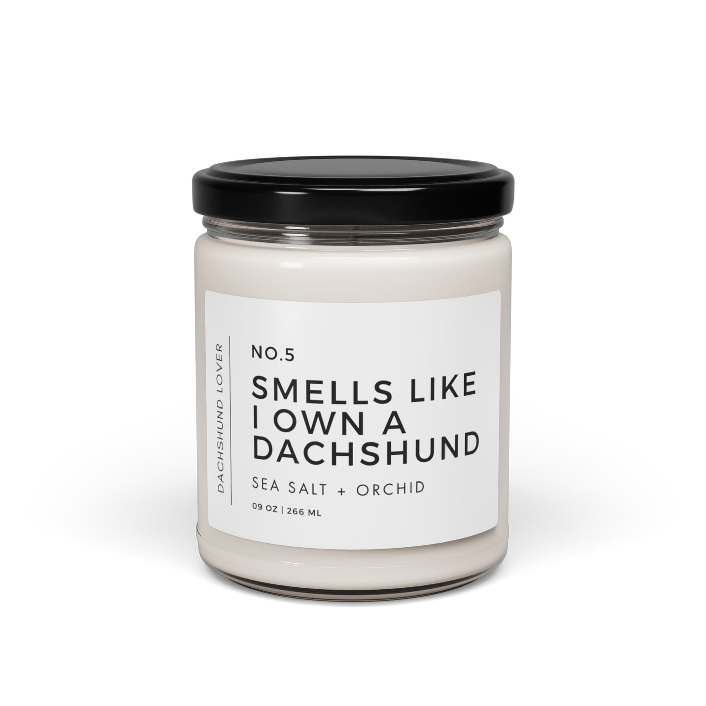 Smells Like I Own a Dachshund Scented Soy Candle