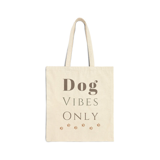 Dog Vibes Only Tote