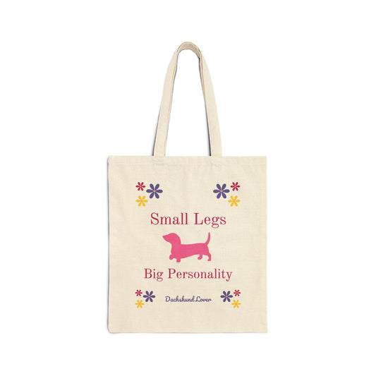 Small Legs Big Personality Tote